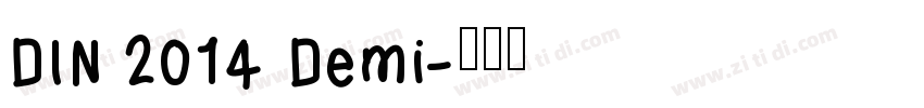 DIN 2014 Demi字体转换